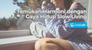 Tentu, mari kita bahas gaya hidup slow living dalam sebuah artikel yang informatif dan mudah dicerna.