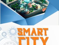 Smart City: Transformasi Kota Menuju Masa Depan yang Cerdas dan Berkelanjutan